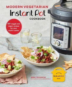Modern Vegetarian Instant Pot (R) Cookbook - Tschiesche, Jenny