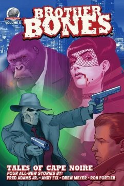 Brother Bones: Tales of Cape Noire - Adams, Fred; Fix, Andy; Meyer, Drew