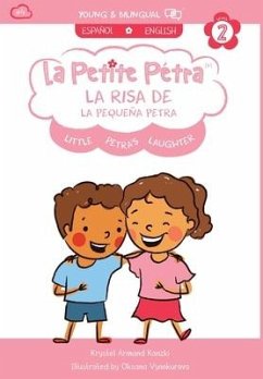 La Risa de la Pequeña Petra: Little Petra's Laughter - Armand Kanzki, Krystel