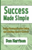 Success Made Simple: Using Uncomplicated Rules and Making Smart Choices