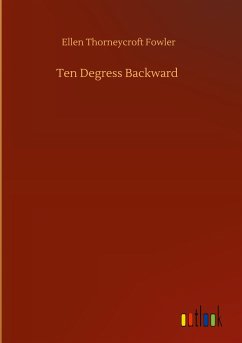 Ten Degress Backward - Fowler, Ellen Thorneycroft