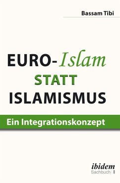 Euro-Islam statt Islamismus (eBook, PDF) - Tibi, Bassam