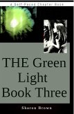 The Green Light Book Three (The Green Light Trilogy, #3) (eBook, ePUB)