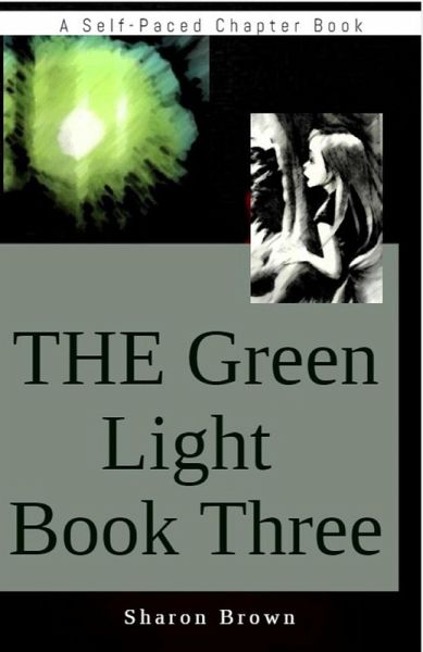 The Green Light Book Three (The Green Light Trilogy, #3) (eBook, ePUB)