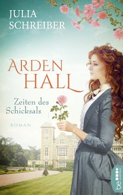 Arden Hall – Zeiten des Schicksals (eBook, ePUB) - Schreiber, Julia