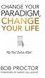 Change Your Paradigm, Change Your Life - Bild 1