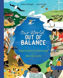 Our World Out of Balance: Understanding Climate Change and What We Can Do - Minoglio, Andrea