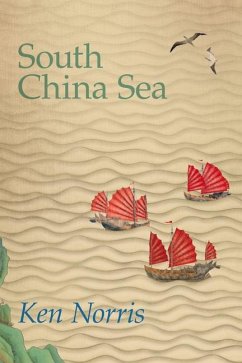 South China Sea: A Poet's Autobiography Volume 283 - Norris, Ken
