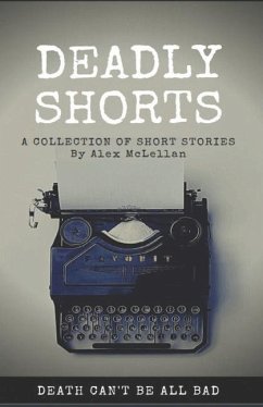 Deadly Shorts - McLellan, Alex