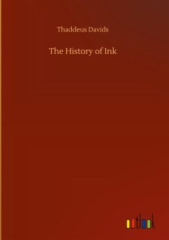 The History of Ink - Davids, Thaddeus