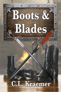 Boots and Blades - Kraemer, C. L.
