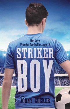 Striker Boy - Zucker, Jonny