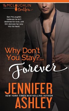 Why Don't You Stay? ... Forever - Ashley, Jennifer