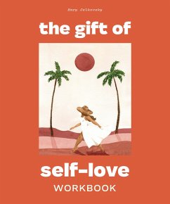 The Gift of Self Love - Jelkovsky, Mary
