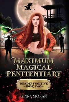 Maximum Magical Penitentiary - Moran, Ginna
