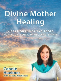 Divine Mother Healing - Huebner, Connie