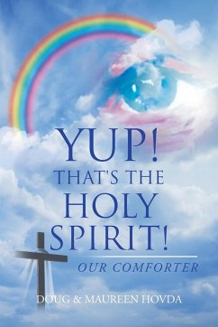 Yup! That's the Holy Spirit! - Hovda, Doug; Hovda, Maureen