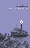 &quote;Illegal Jews&quote; Part the Seas