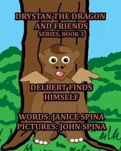 Drystan the Dragon and Friends Series, Book 3 - Spina, Janice