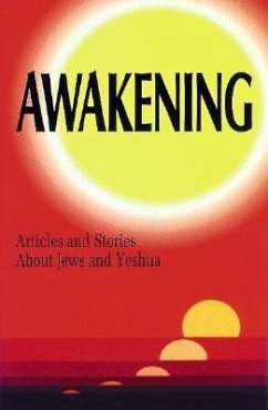 Awakening: Articles and Stories about Jews and Yeshua - Portnov, Anna