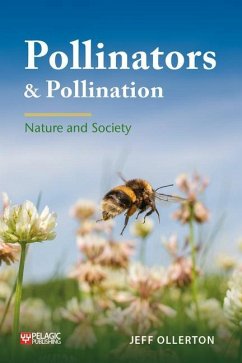 Pollinators and Pollination: Nature and Society - Ollerton, Jeff