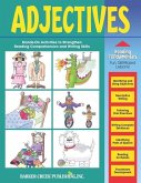 Reading Fundamentals - Adjectives: Learn About Adjectives and How to Use Them to Strengthen Reading and Writing Skills
