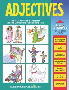 Reading Fundamentals - Adjectives: Learn About Adjectives and How to Use Them to Strengthen Reading and Writing Skills - Hurst, Carolyn