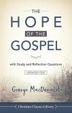 The Hope of the Gospel: with Study and Reflection Questions