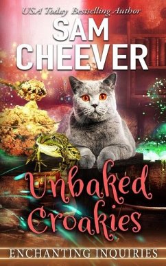 Unbaked Croakies: A Magical Cozy Mystery with Talking Animals - Cheever, Sam