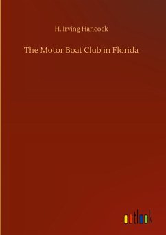 The Motor Boat Club in Florida - Hancock, H. Irving