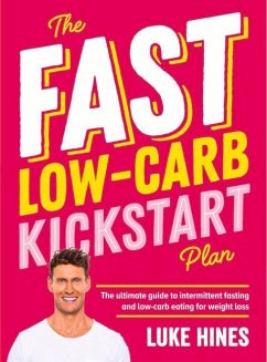 The Fast Low-Carb Kickstart Plan - Hines, Luke