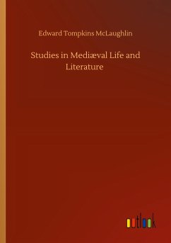 Studies in Mediæval Life and Literature - Mclaughlin, Edward Tompkins