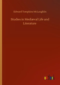 Studies in Mediæval Life and Literature