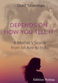 Depends on How You Tell It (eBook, ePUB) Depends on How You Tell It (eBook, ePUB)
