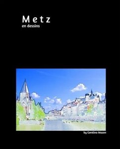 Metz en dessins 20x25 - Mazon, Carolina