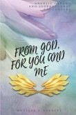 From God, for You and Me: Angelic Dreams and Supernatural Encounters