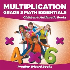 Multiplication Grade 3 Math Essentials Children's Arithmetic Books - Prodigy Wizard Books
