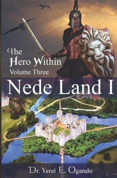 Nede Land 1: The Hero Within - Ogando, Yeral E.