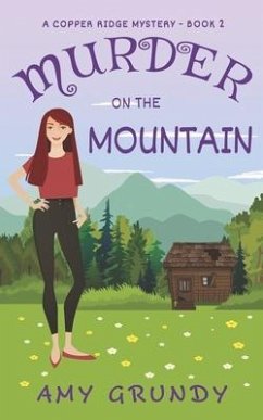 Murder on the Mountain: A Copper Ridge Mystery - Book 2 - Grundy, Amy