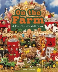 On the Farm: A Can-You-Find-It Book - Thompson, Heidi E.