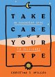 Take Care of Your Type - Bild 1