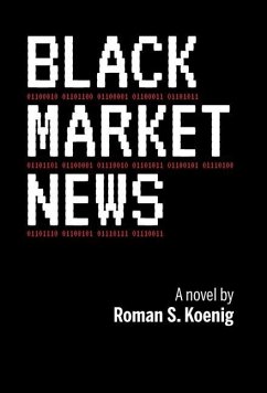 Black Market News - Koenig, Roman S.