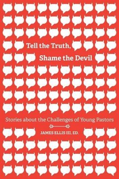 Tell the Truth, Shame the Devil - Ellis, James