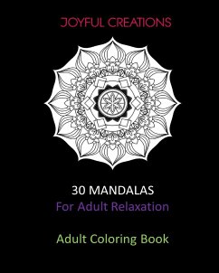 30 Mandalas For Adult Relaxation - Creations, Joyful