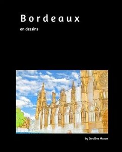 Bordeaux en dessins 20x25 - Mazon, Carolina