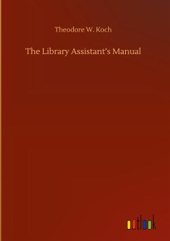 The Library Assistant¿s Manual