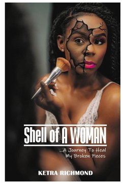 Shell of A WOMAN - Richmond, Ketra