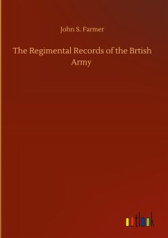 The Regimental Records of the Brtish Army