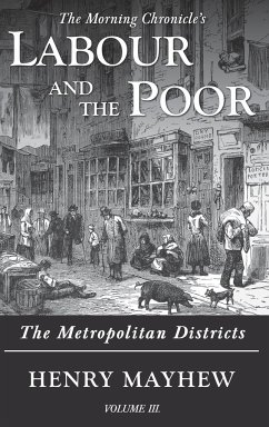Labour and the Poor Volume III - Mayhew, Henry