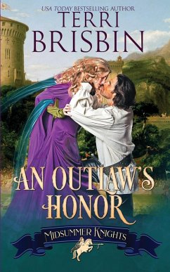 An Outlaw's Honor - A Midsummer Knights Romance - Brisbin, Terri